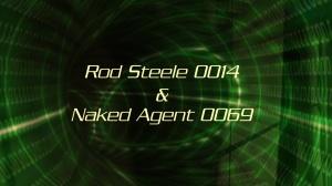 Rod Steele 0014 & Naked Agent 0069, John Michaelson, Guy Man, Robert Donavan, Rolfe Kanefsky, Emmanuelle Through Time, Thru Time, Brittany Joy, 